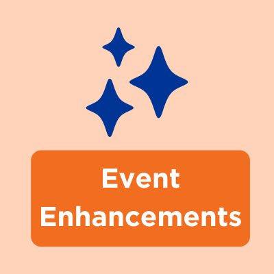 Event Enhancements