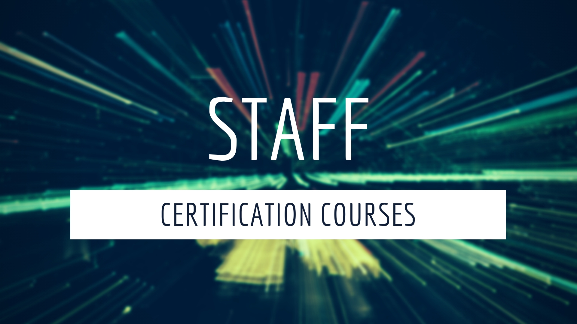Staff Certification